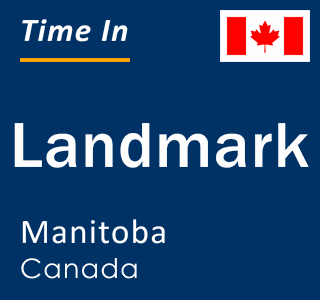 Current local time in Landmark, Manitoba, Canada