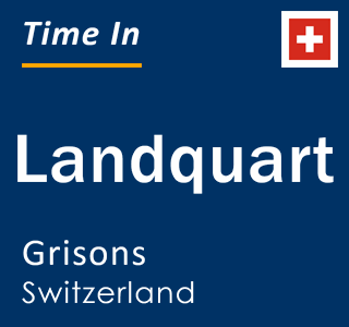 Current local time in Landquart, Grisons, Switzerland