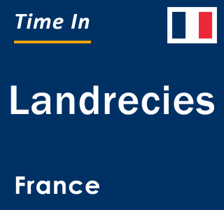 Current local time in Landrecies, France