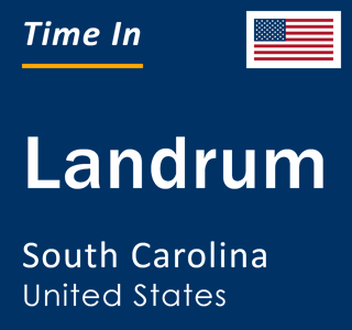 Current local time in Landrum, South Carolina, United States