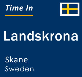 Current time in Landskrona, Skane, Sweden