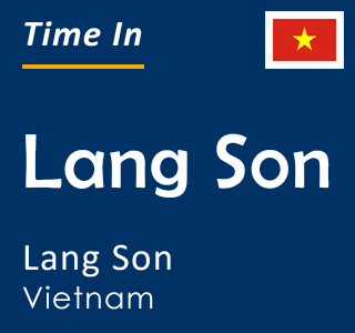 Current local time in Lang Son, Lang Son, Vietnam