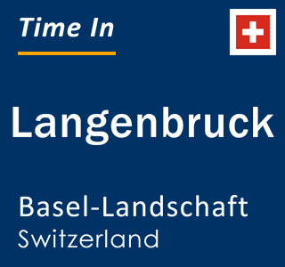 Current local time in Langenbruck, Basel-Landschaft, Switzerland