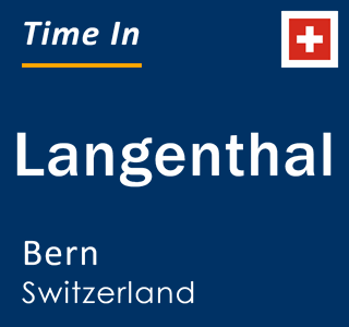 Current time in Langenthal, Bern, Switzerland