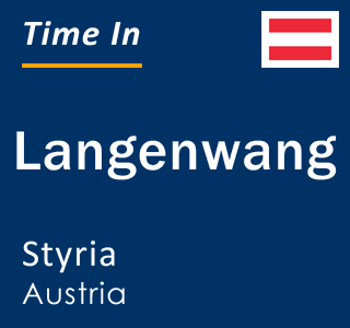 Current local time in Langenwang, Styria, Austria