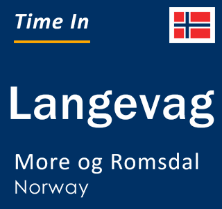 Current local time in Langevag, More og Romsdal, Norway