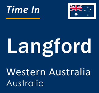 Current local time in Langford, Western Australia, Australia