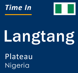 Current local time in Langtang, Plateau, Nigeria