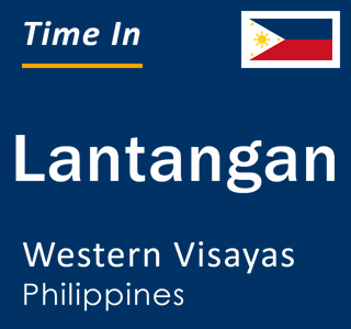 Current local time in Lantangan, Western Visayas, Philippines