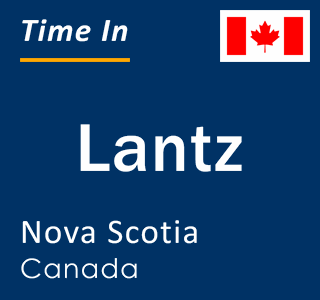Current local time in Lantz, Nova Scotia, Canada