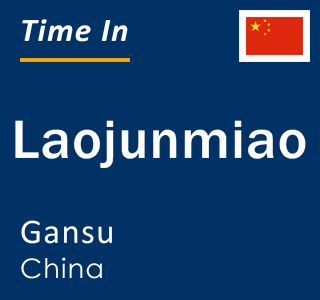 Current local time in Laojunmiao, Gansu, China