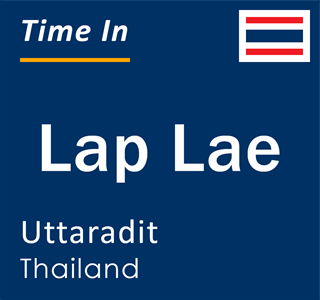 Current local time in Lap Lae, Uttaradit, Thailand