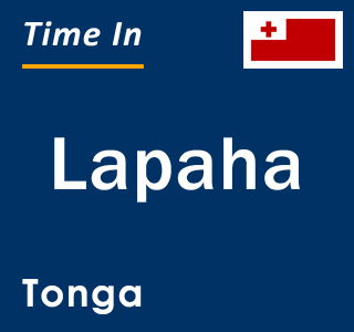 Current local time in Lapaha, Tonga