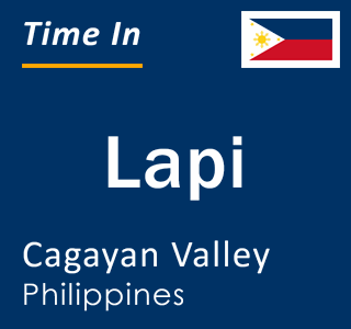 Current local time in Lapi, Cagayan Valley, Philippines