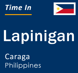 Current time in Lapinigan, Caraga, Philippines