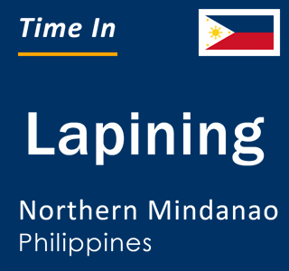 Current local time in Lapining, Northern Mindanao, Philippines