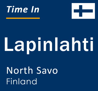 Current local time in Lapinlahti, North Savo, Finland