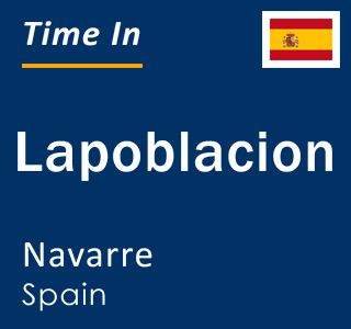 Current local time in Lapoblacion, Navarre, Spain