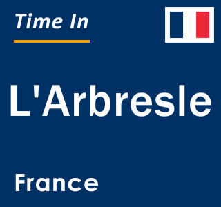 Current local time in L'Arbresle, France