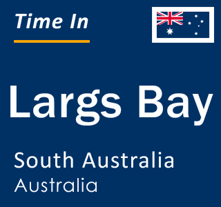 Current local time in Largs Bay, South Australia, Australia