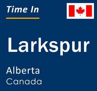 Current local time in Larkspur, Alberta, Canada