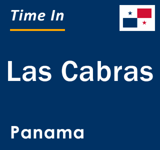 Current local time in Las Cabras, Panama