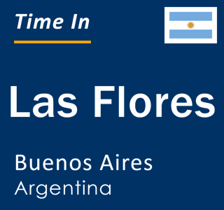 Current Local Time in Las Flores, Buenos Aires, Argentina