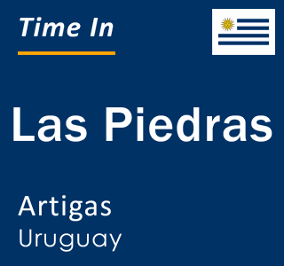 Current local time in Las Piedras, Artigas, Uruguay
