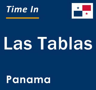 Current local time in Las Tablas, Panama