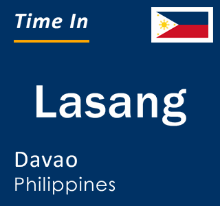 Current local time in Lasang, Davao, Philippines