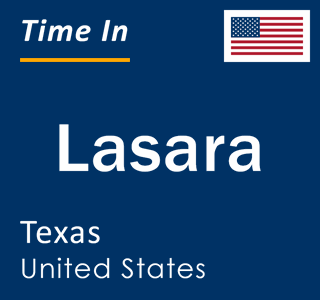 Current local time in Lasara, Texas, United States