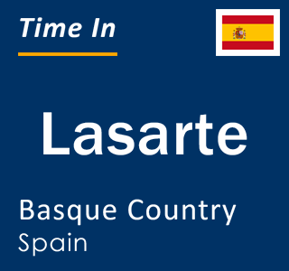 Current local time in Lasarte, Basque Country, Spain