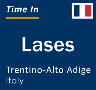 Current local time in Lases, Trentino-Alto Adige, Italy