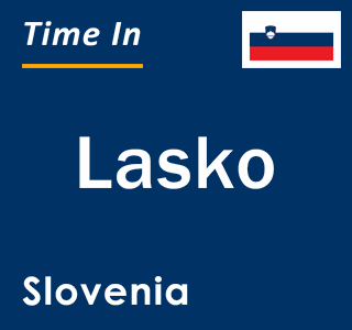 Current local time in Lasko, Slovenia