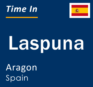 Current local time in Laspuna, Aragon, Spain