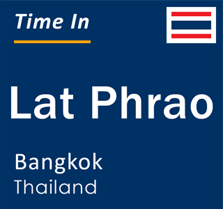 Current local time in Lat Phrao, Bangkok, Thailand