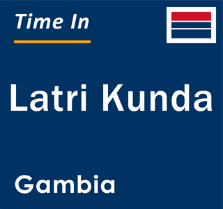 Current local time in Latri Kunda, Gambia