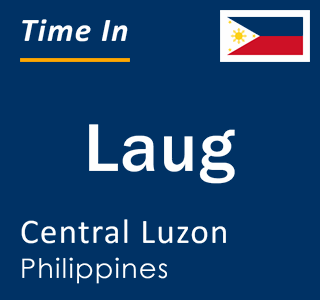 Current local time in Laug, Central Luzon, Philippines