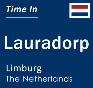 Current local time in Lauradorp, Limburg, The Netherlands