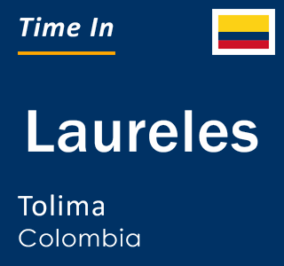 Current local time in Laureles, Tolima, Colombia