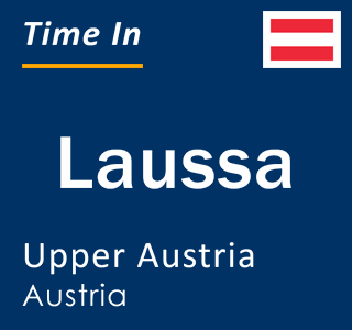 Current local time in Laussa, Upper Austria, Austria