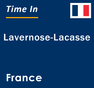 Current local time in Lavernose-Lacasse, France