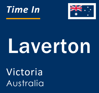 Current local time in Laverton, Victoria, Australia