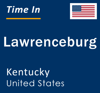 Current local time in Lawrenceburg, Kentucky, United States