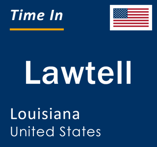 Current local time in Lawtell, Louisiana, United States