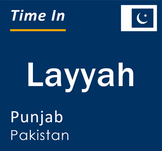 Current local time in Layyah, Punjab, Pakistan