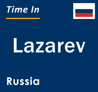 Current local time in Lazarev, Russia