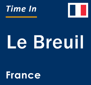 Current local time in Le Breuil, France