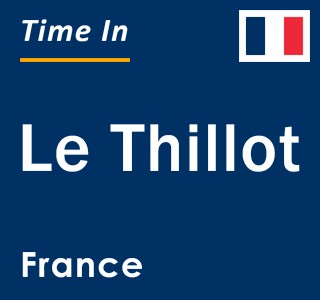 Current local time in Le Thillot, France