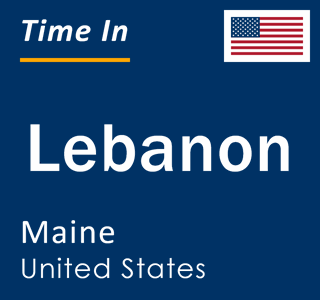 Current local time in Lebanon, Maine, United States